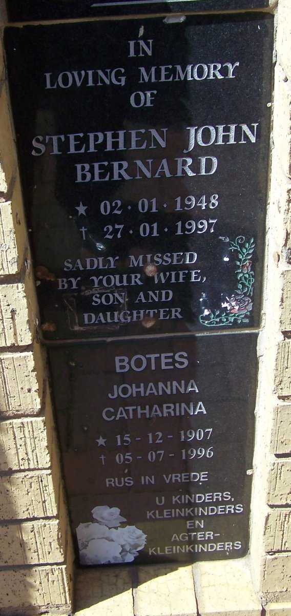 BERNARD Stephen John 1948-1997 :: BOTES Johanna Catharina 1907-1996