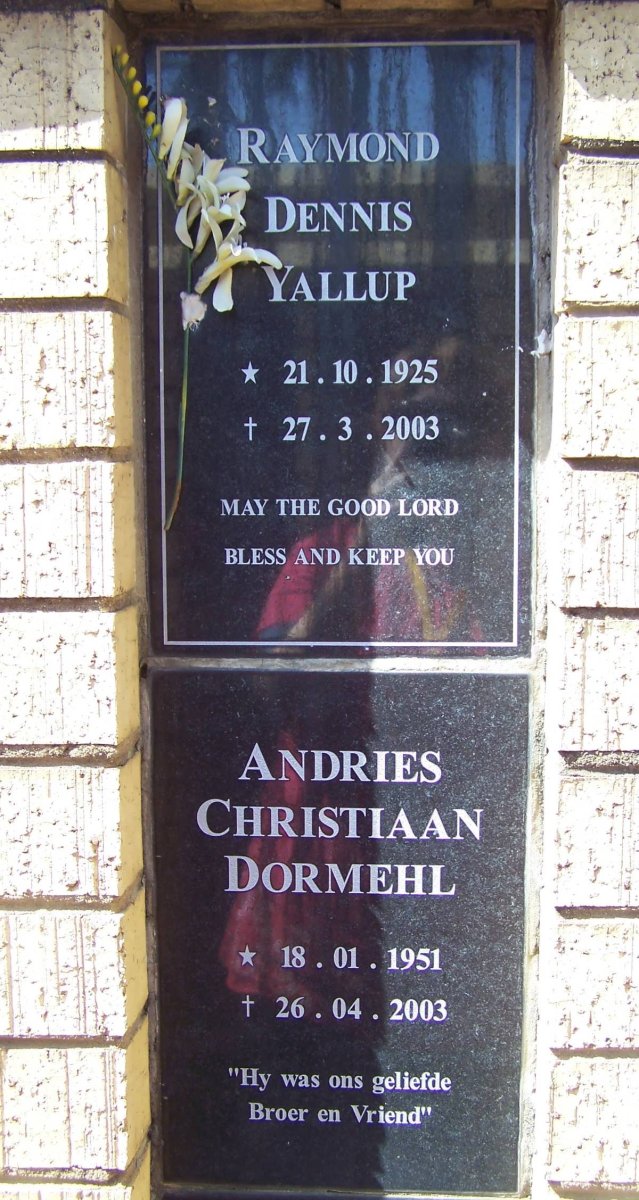 YALLUP Raymond Dennis 1925-2003 :: DORMEHL Andries Christiaan 1951-2003