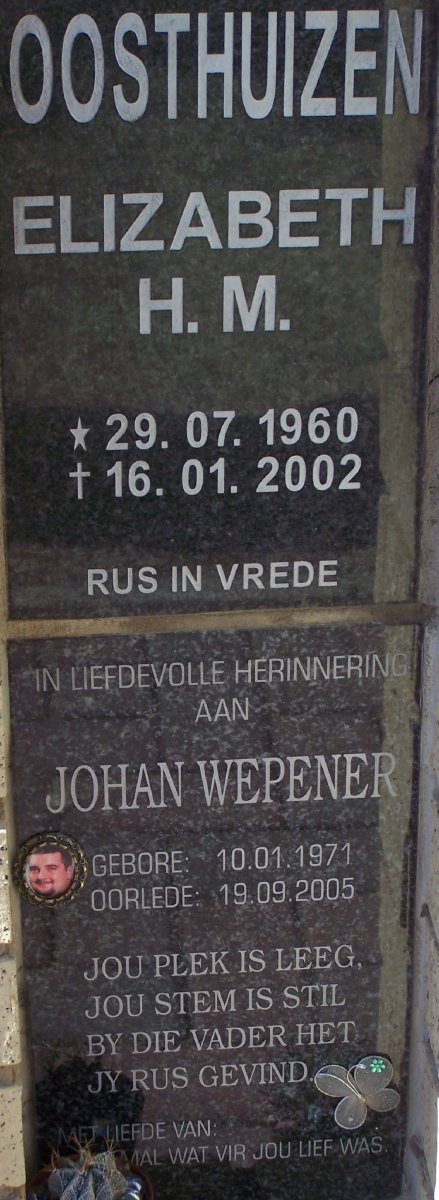 OOSTHUIZEN Elizabeth H.M. 1960-2002 :: WEPENER Johan 1971-2005
