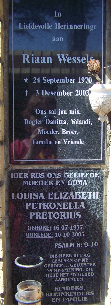 WESSELS Riaan 1970-2003 :: PRETORIUS Louisa Elizabeth Petronella 1937-2003