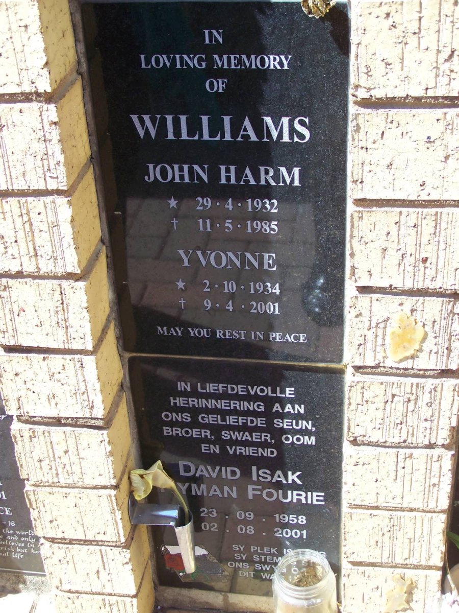 WILLIAMS John Harm 1932-1985 &amp; Yvonne 1934-2001 :: FOURIE David Isak ?yman 1958-2001