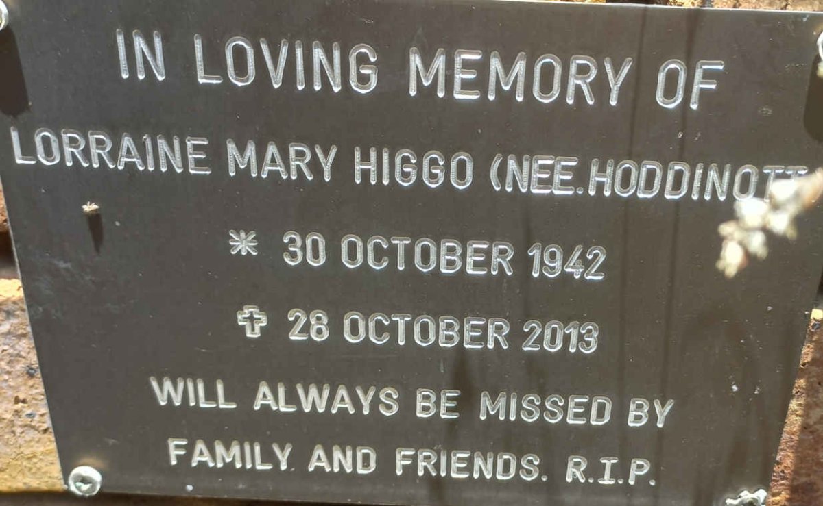 HIGGO Lorraine Mary nee HODDINOTT 1942-2013