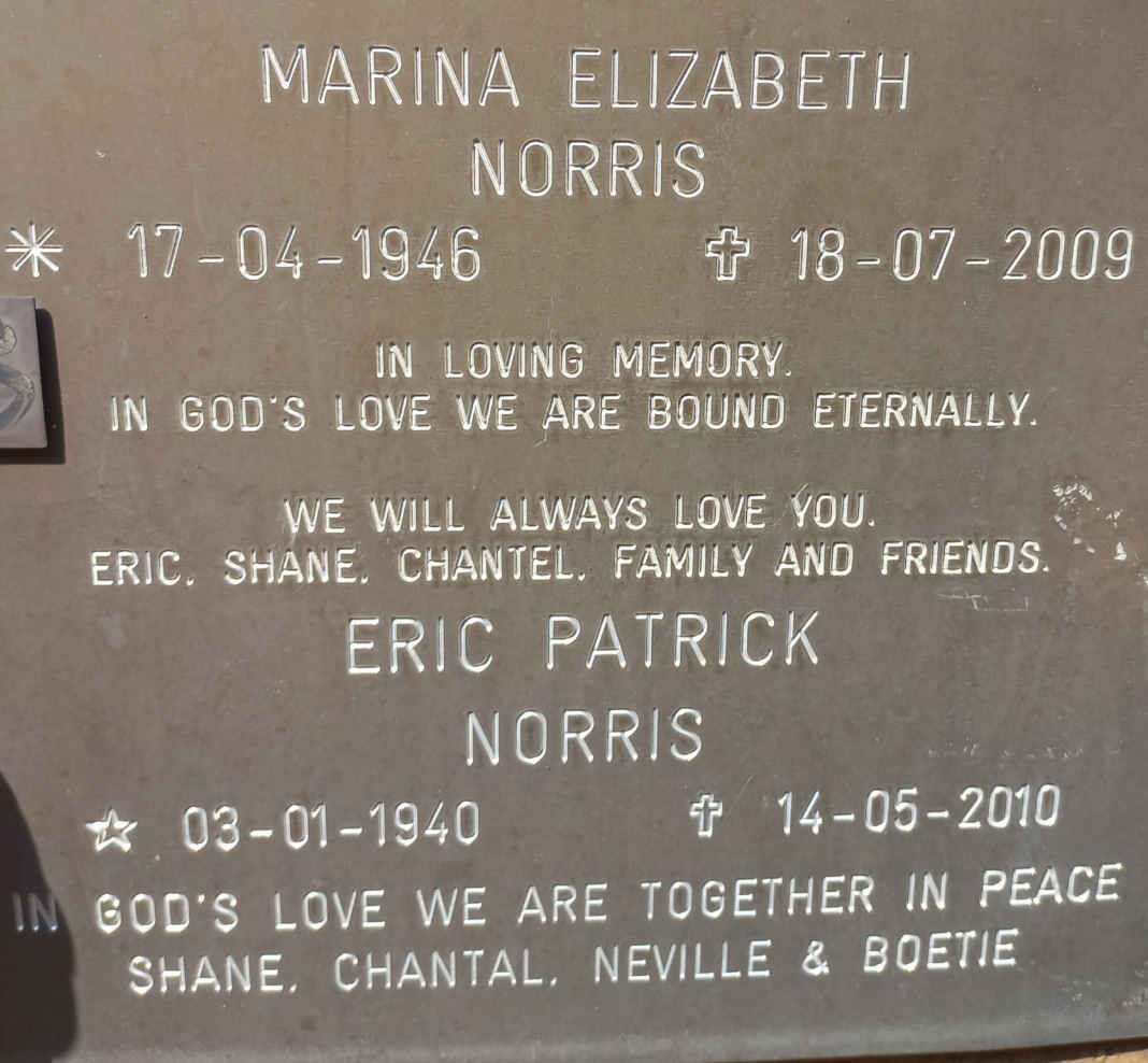 NORRIS Eric Patrick 1940-2010 &amp; Marina Elizabeth 1946-2009