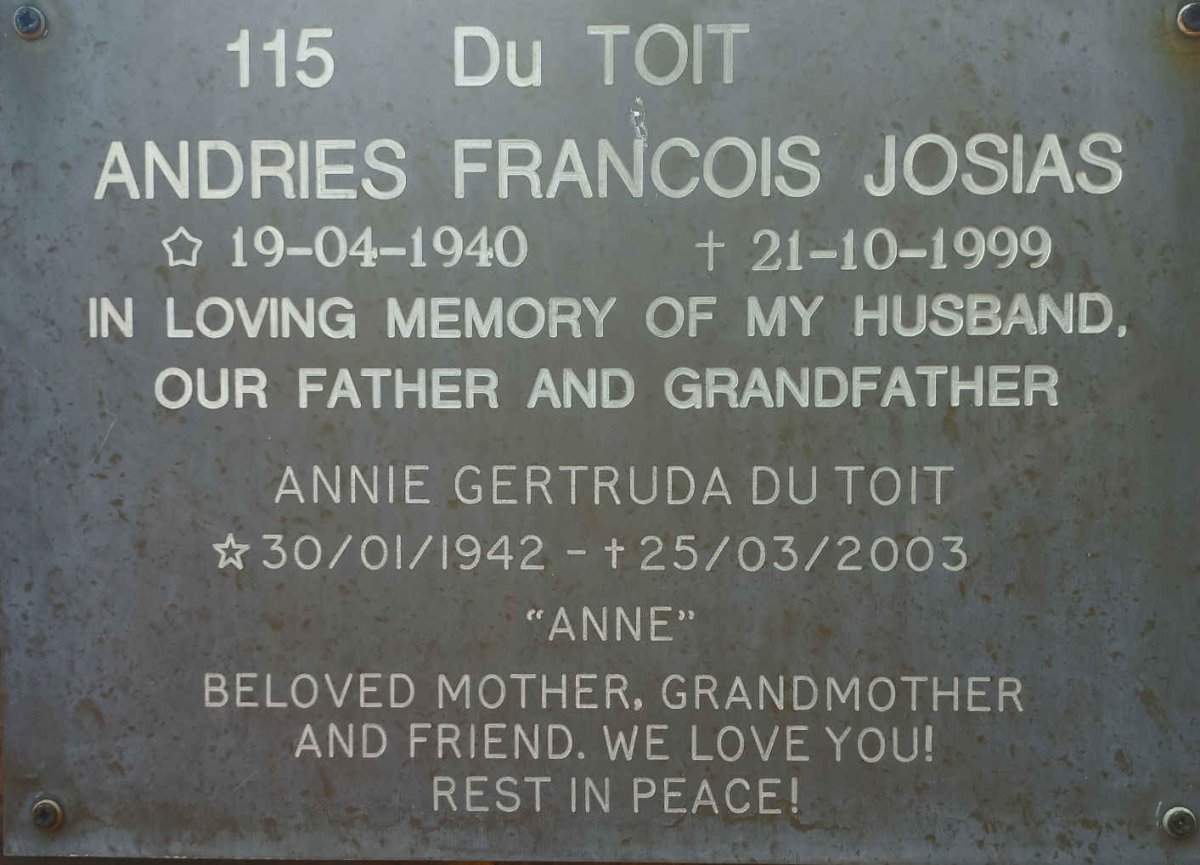 TOIT Andries Francois Josias, du 1940-1999 &amp; Annie Gertruda 1942-2003