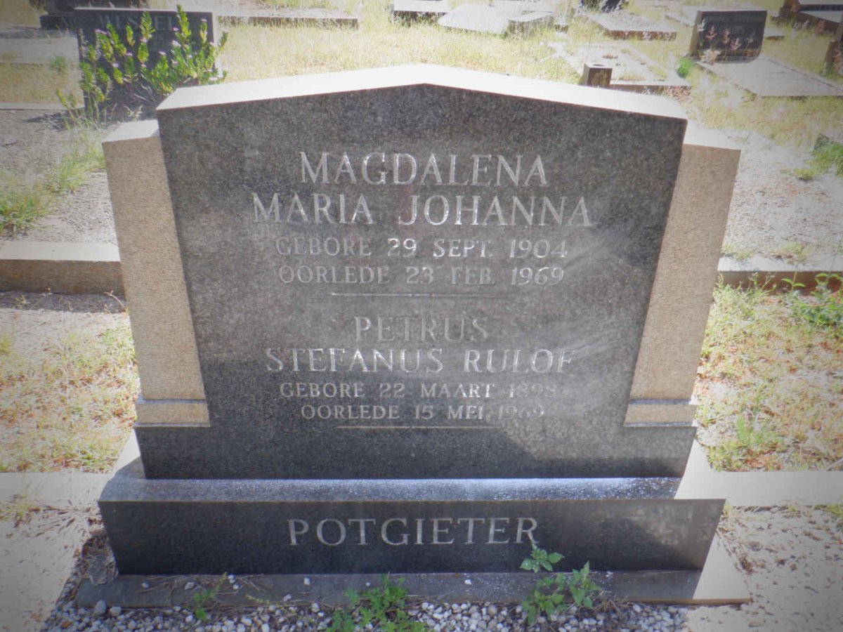 POTGIETER Petrus Stefanus Rulof 1893-1969 &amp; Magdalena Maria Johanna 1904-1969