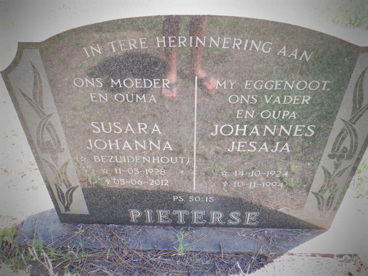 PIETERSE Johannes Jesaja 1924-1994 &amp; Susara Johanna BEZUIDENHOUT 1928-2012