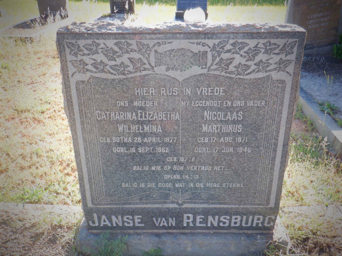 RENSBURG Nicolaas Marthinus, Janse van 1871-1946 &amp; Catharina Elizabetha Wilhelmina BOTHA 1877-1962