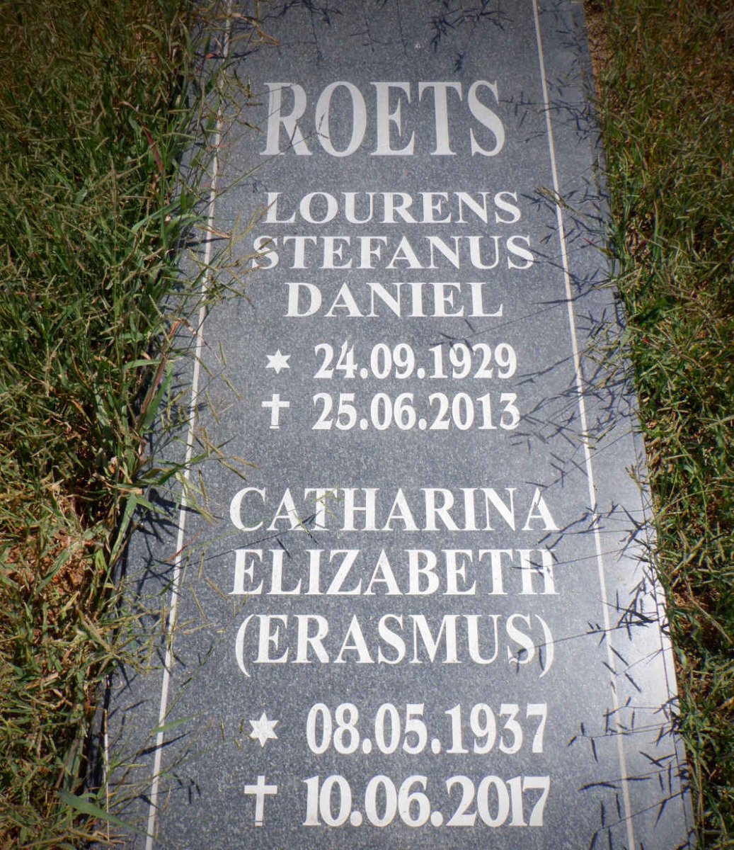 ROETS Lourens Stefanus Daniel 1929-2013 &amp; Catharina Elizabeth ERASMUS 1937-2017
