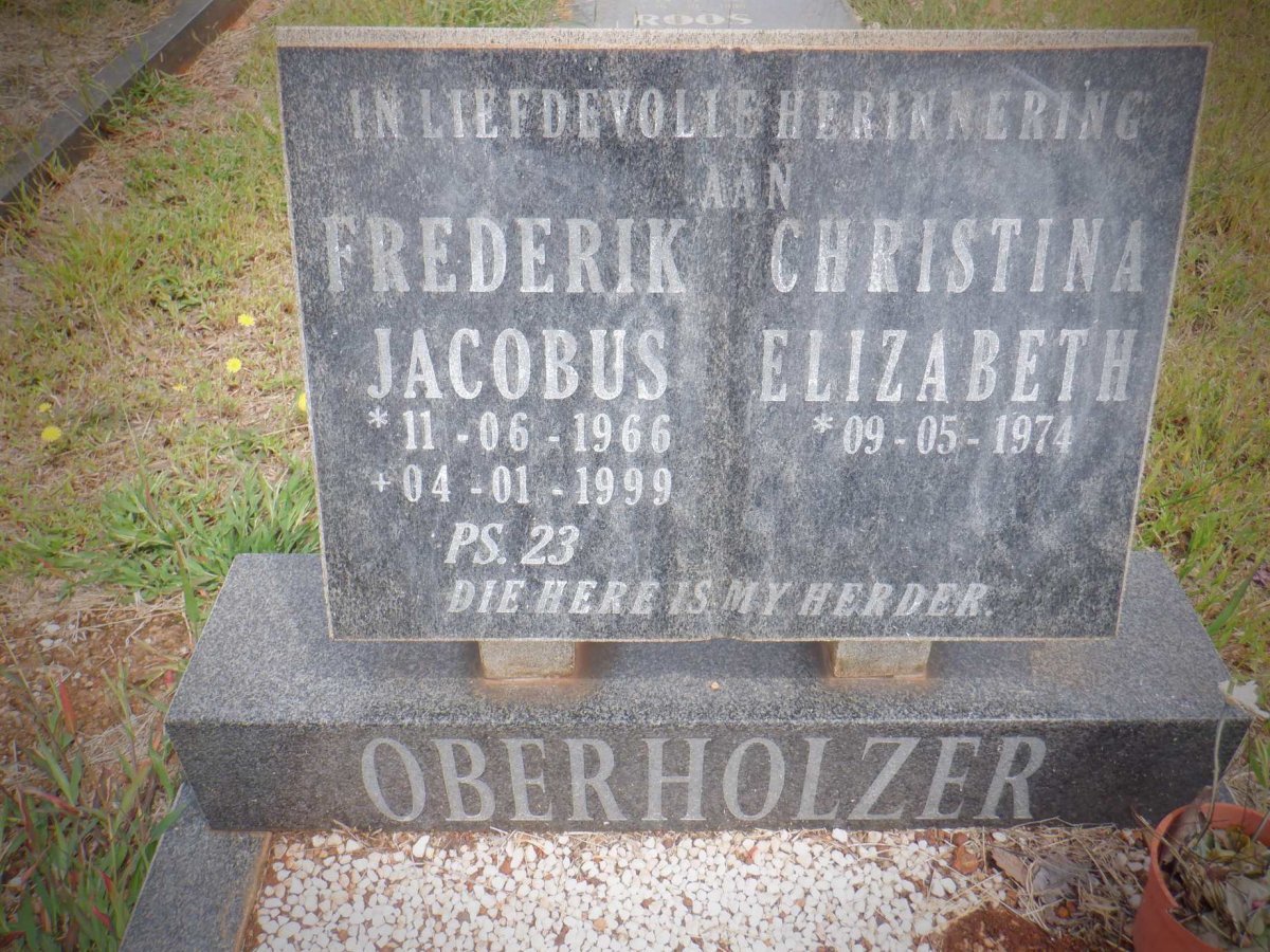 OBERHOLZER Frederik Jacobus 1966-1999 &amp; Christina Elizabeth 1974-