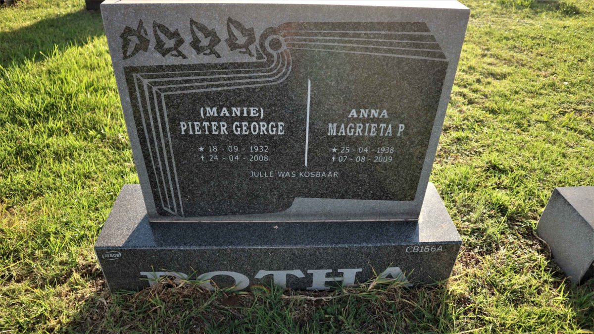 BOTHA Pieter George 1932-2008 &amp; Anna Magrieta P. 1938-2009