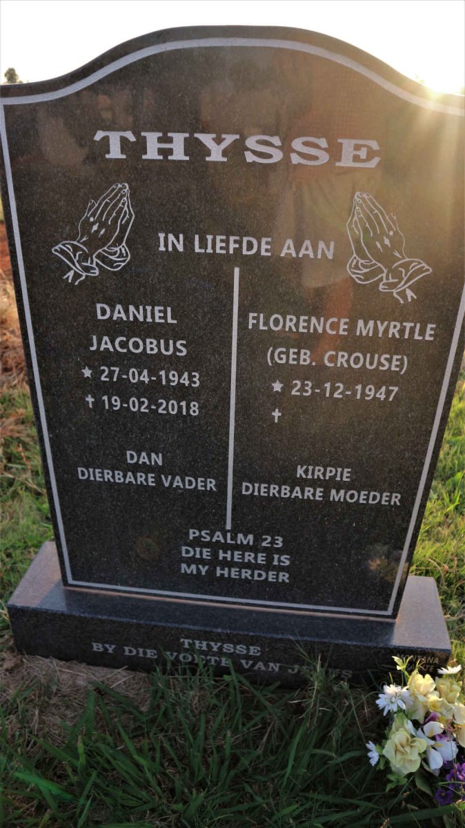 THYSSE Daniel Jacobus 1943-2018 &amp; Florence Myrtle CROUSE 1947-