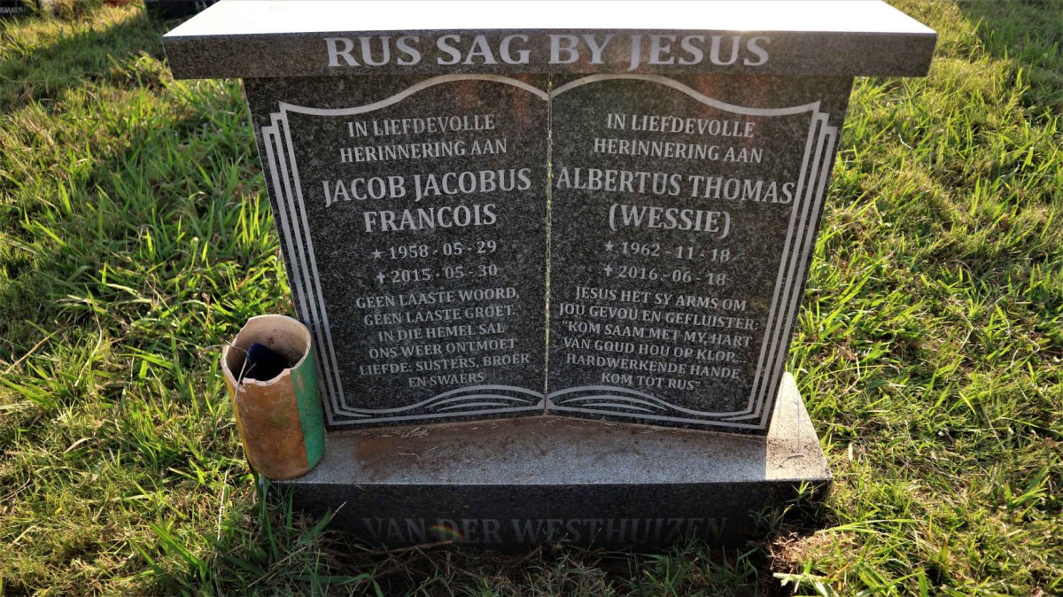 WESTHUIZEN Jacob Jacobus Francois, van der 1958-2015 :: VAN DER WESTHUIZEN Albertus Thomas 1962-2016