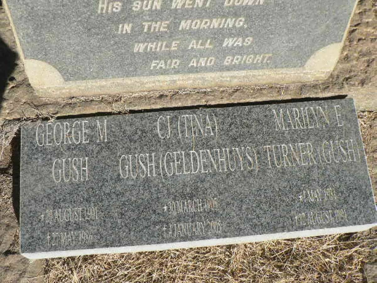 GUSH George M. 1901-1986 &amp; C.J. GELDENHUYS 1905-200? :: TURNER Marilyn E. nee GUSH 193?-