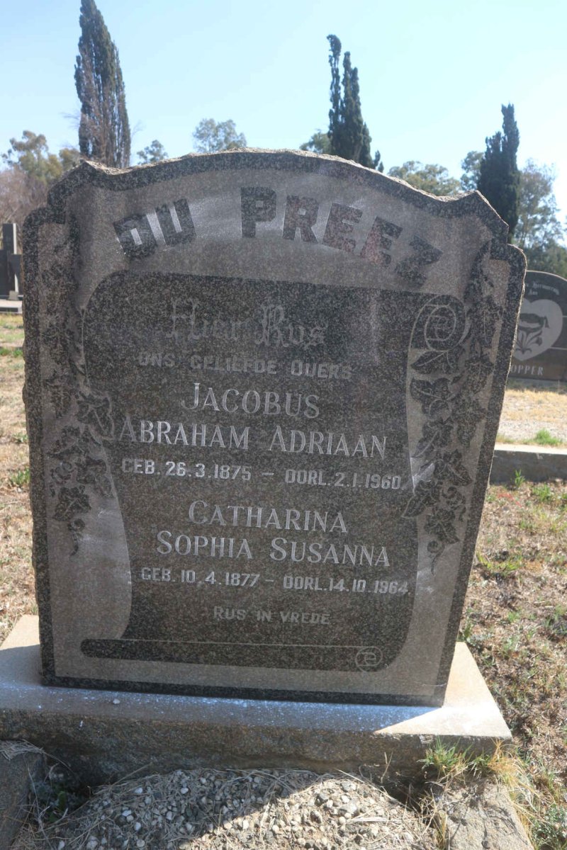 PREEZ Jacobus Abraham Adriaan, du 1875-1960 & Catharina Sophia Susanna 1877-1964