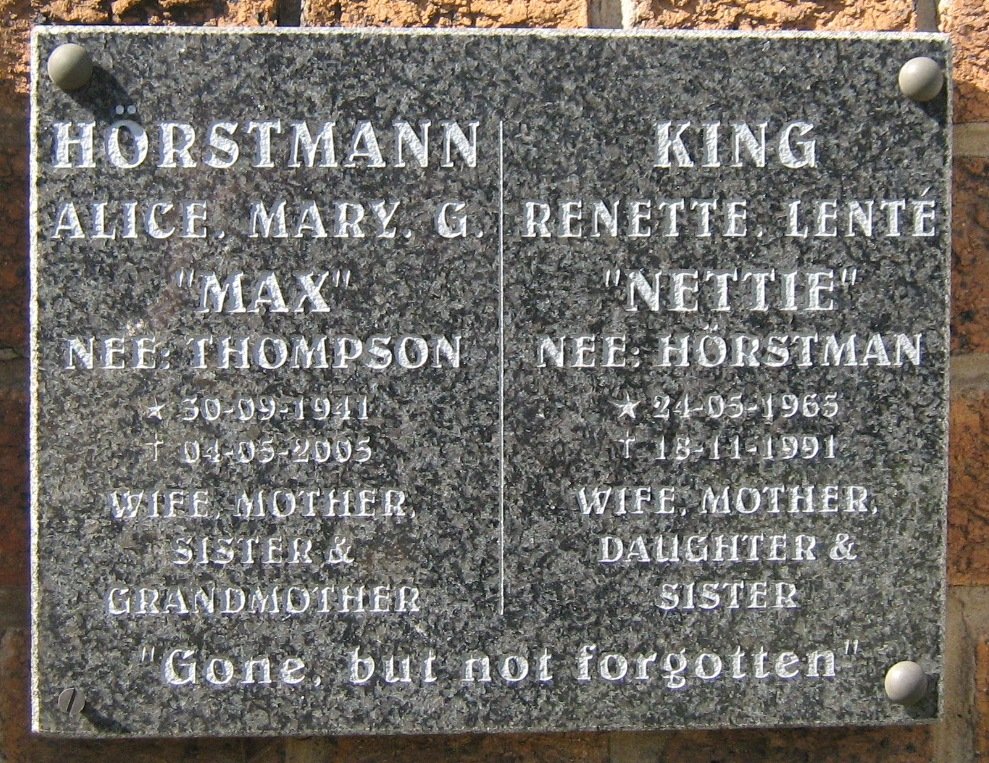 HÖRSTMANN Alice Mary G. nee THOMPSON 1941-2005 :: KING Renette Lenté nee HÖRSTMAN 1965-1991
