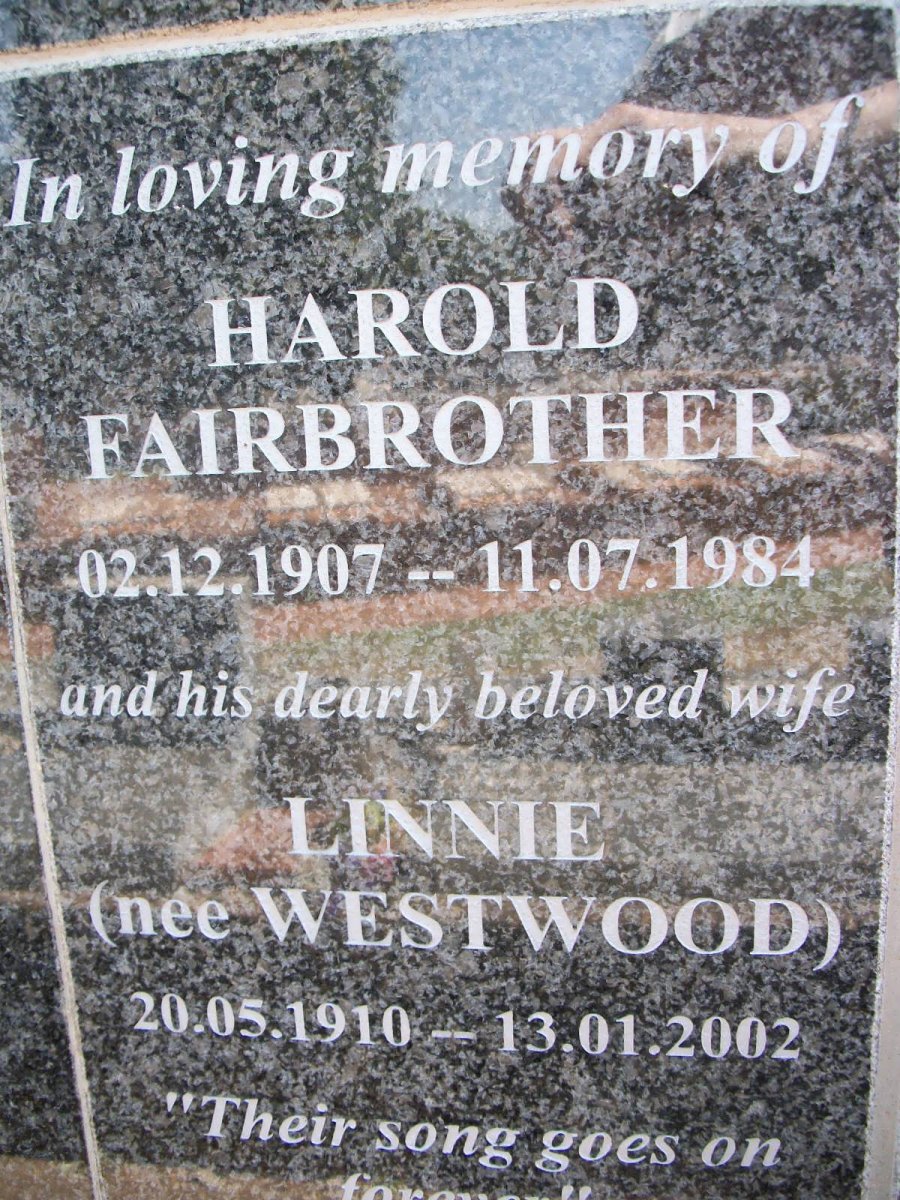 FAIRBROTHER Harold 1907-1984 &amp; Linnie WESTWOOD 1910-2002