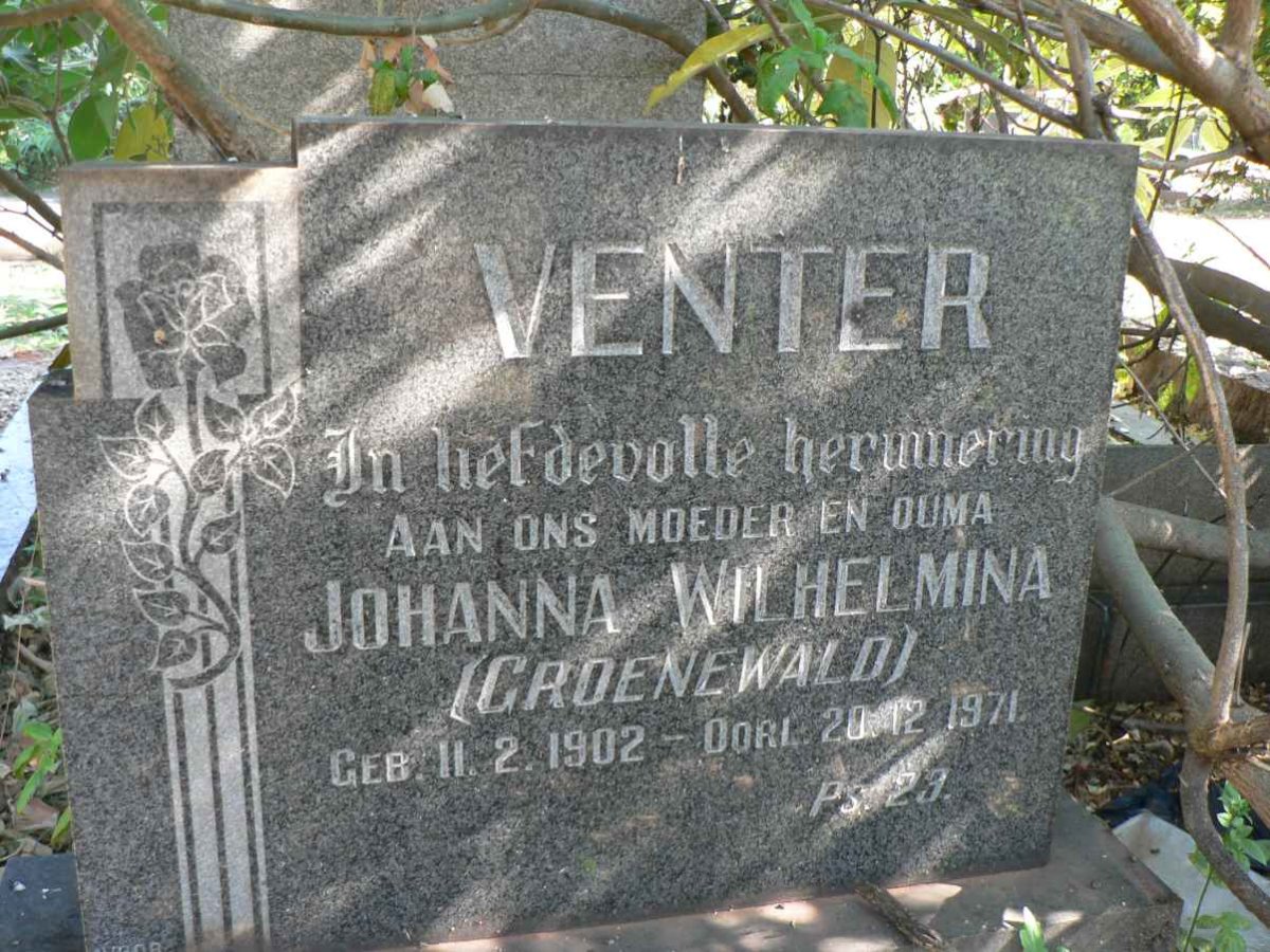 VENTER Johanna Wilhelmina nee GROENEWALD 1902-1971