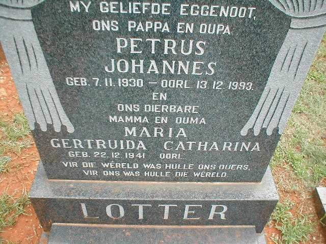 LOTTER Petrus Johannes 1930-1993 &amp; Maria Gertruida Catharina 1941-