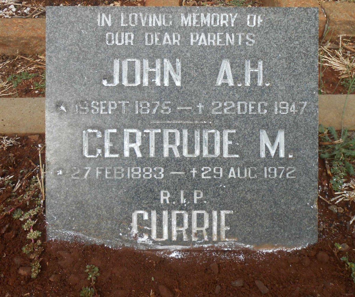 CURRIE John A.H. 1875-1947 &amp; Gertrude M. 1883-1972