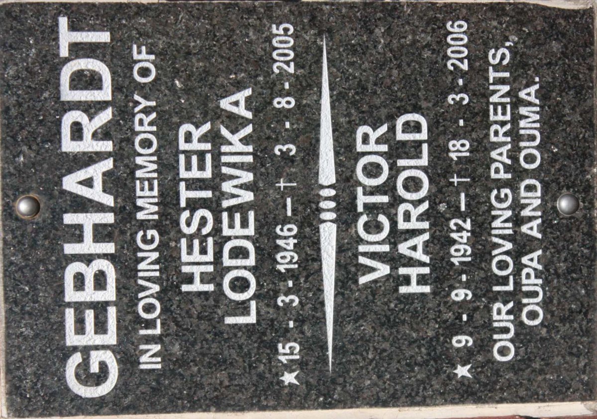 GEBHARDT Victor Harold 1942-2006 &amp; Hester Lodewika 1946-2005