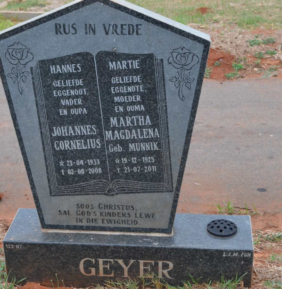 GEYER Johannes Cornelius 1933-2008 &amp; Martha Magdalena MUNNIK 1925-2011