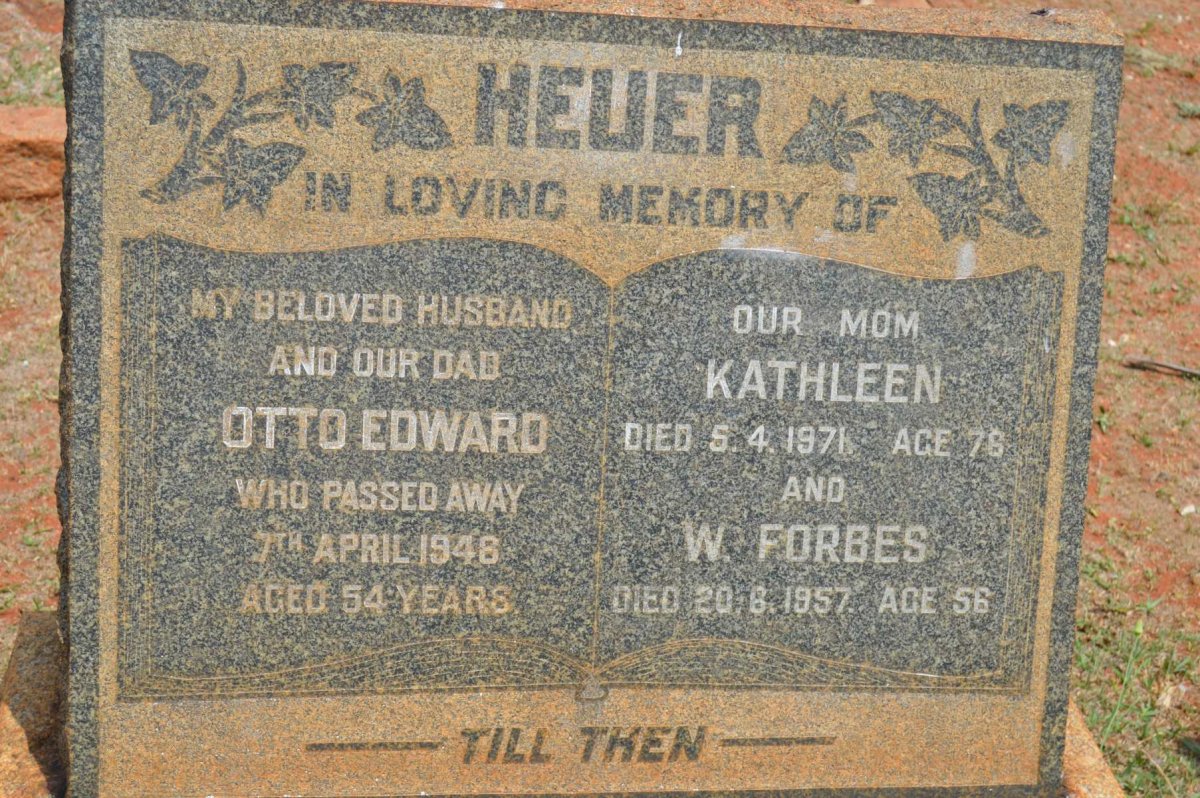 HEUER Otto Edward -1948 &amp; Kathleen -1971 :: FORBES W. -1957