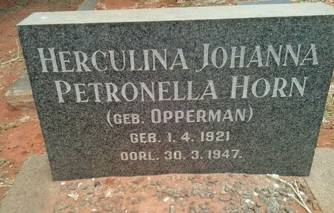 HORN Herculina Johanna Petronella nee OPPERMAN 1921-1947