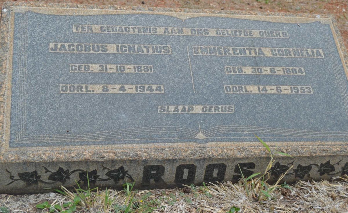 ROOS Jacobus Ignatius 1881-1944 &amp; Emmerentia Cornelia 1884-1953