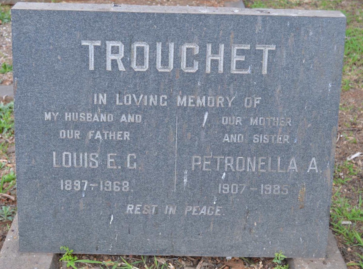 TROUCHET Louis E.G. 1897-1968 &amp; Petronella A. 1907-1985