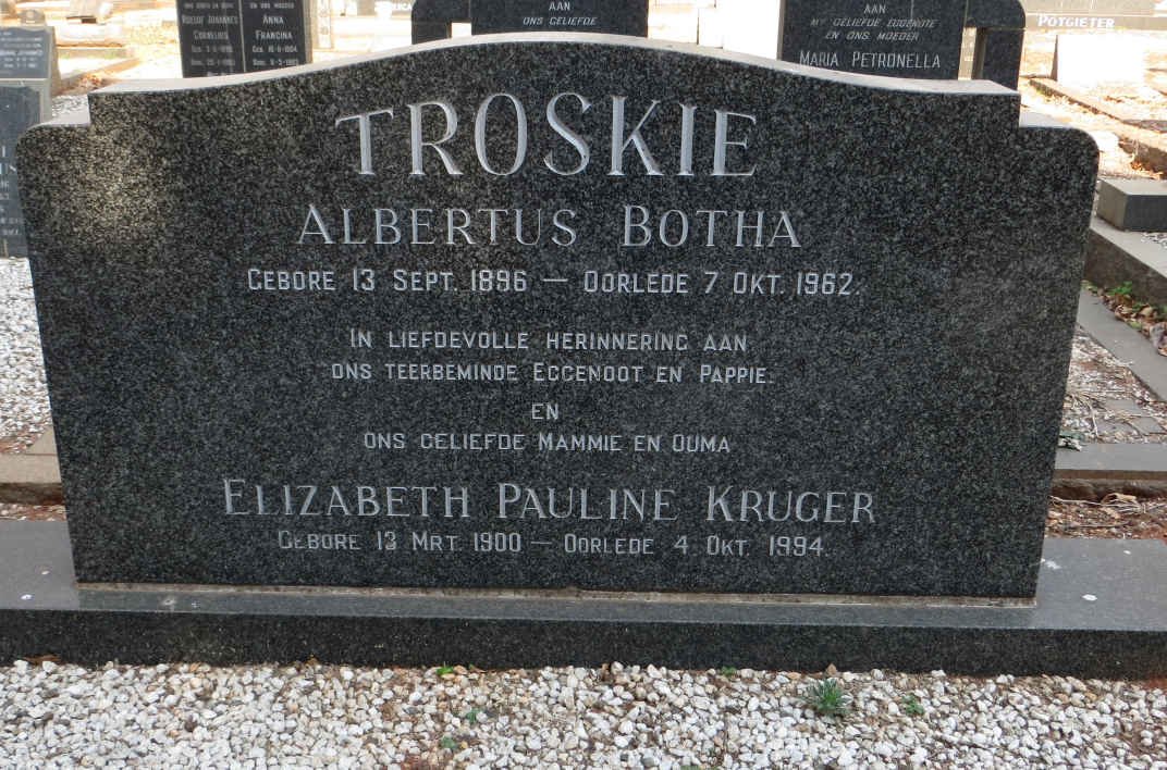 TROSKIE Albertus Botha 1896-1962 &amp; Elizabeth Pauline KRUGER 1900-1994