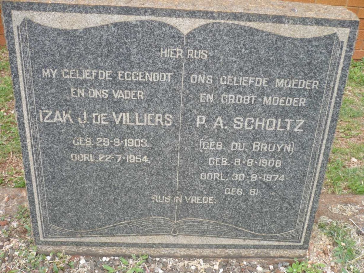 VILLIERS Izak J., de 1903-1954 &amp; P.A. SCHOLTZ nee DU BRUYN 1908-1974
