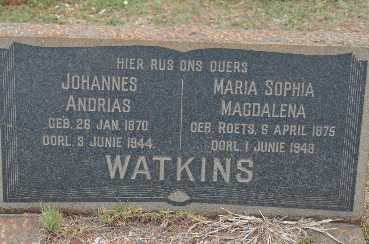 WATKINS Johannes Andrias 1870-1944 &amp; Maria Sophia Magdalena ROETS 1875-1948