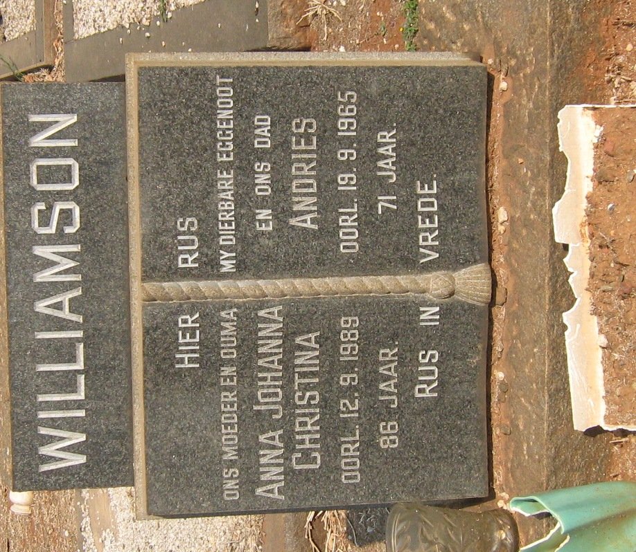 WILLIAMSON Andries -1965 &amp; Anna Johanna Christina -1989