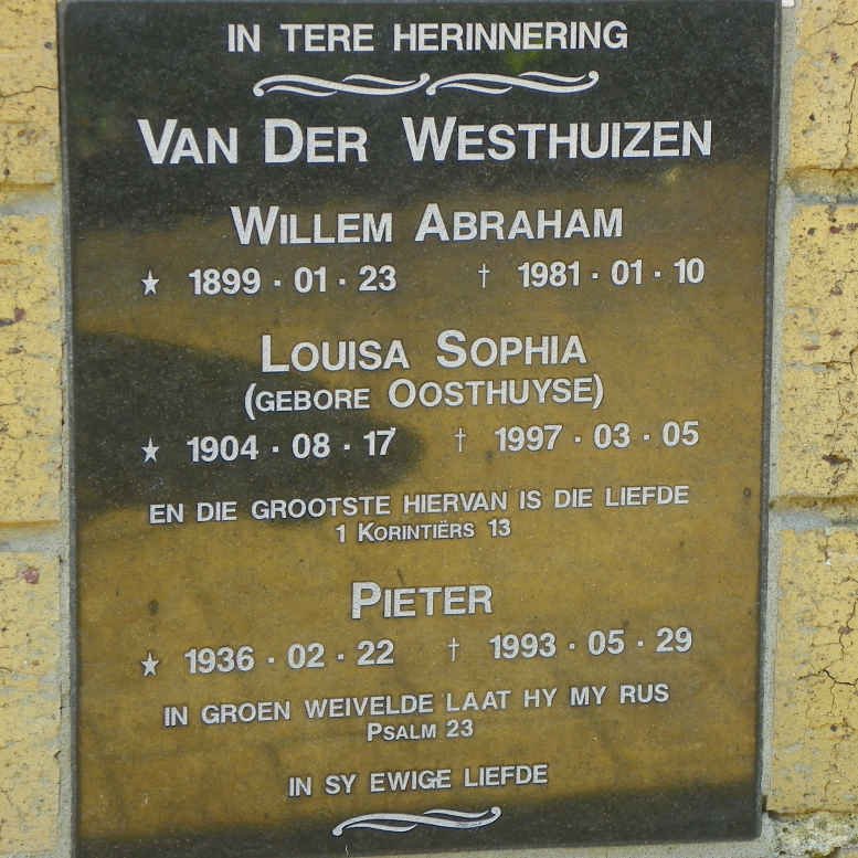 WESTHUIZEN Willem Abraham, van der 1899-1981 &amp; Louisa Sophia OOSTHUYSE 1904-1997 :: VAN DER WESTHUIZEN Pieter 1936-1993