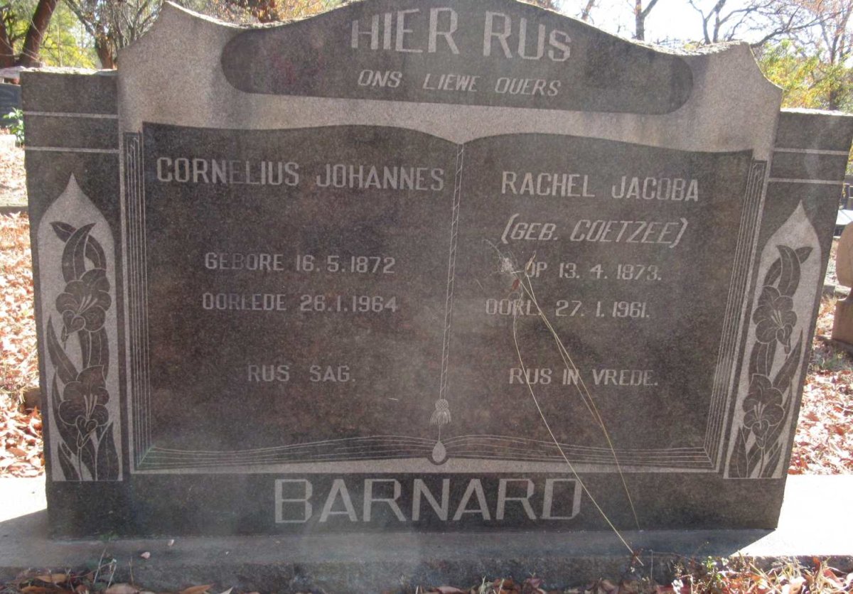 BARNARD Cornelius Johannes 1872-1964 &amp; Rachel Jacoba COETZEE 1873-1961