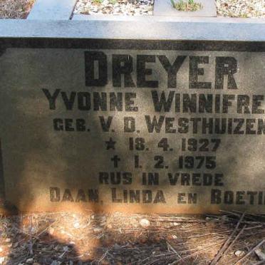 DREYER Yvonne Winnifred nee V.D. WESTHUIZEN 1927-1975