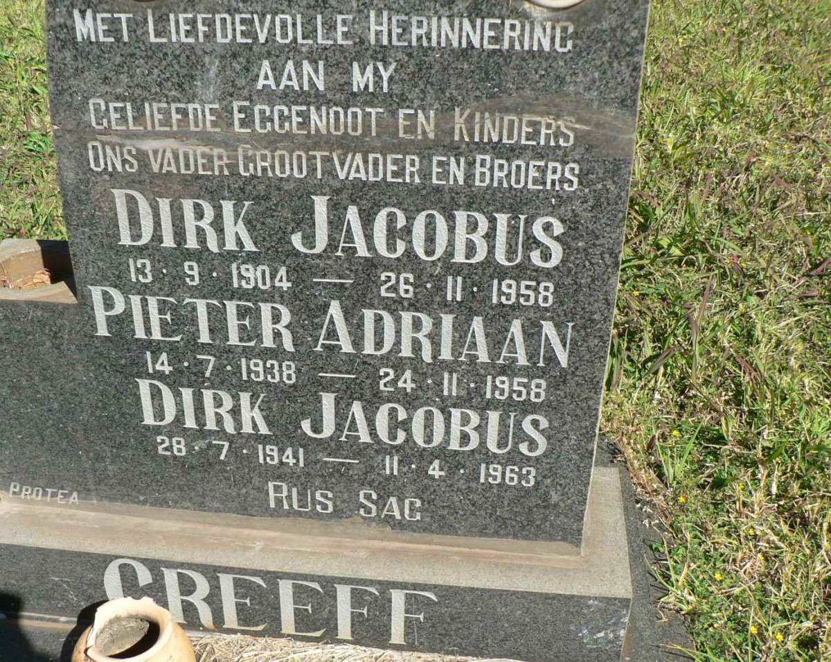 GREEFF Dirk Jacobus 1904-1958 :: GREEFF Pieter Adriaan 1938-1958 :: GREEFF Dirk Jacobus 1941-1963