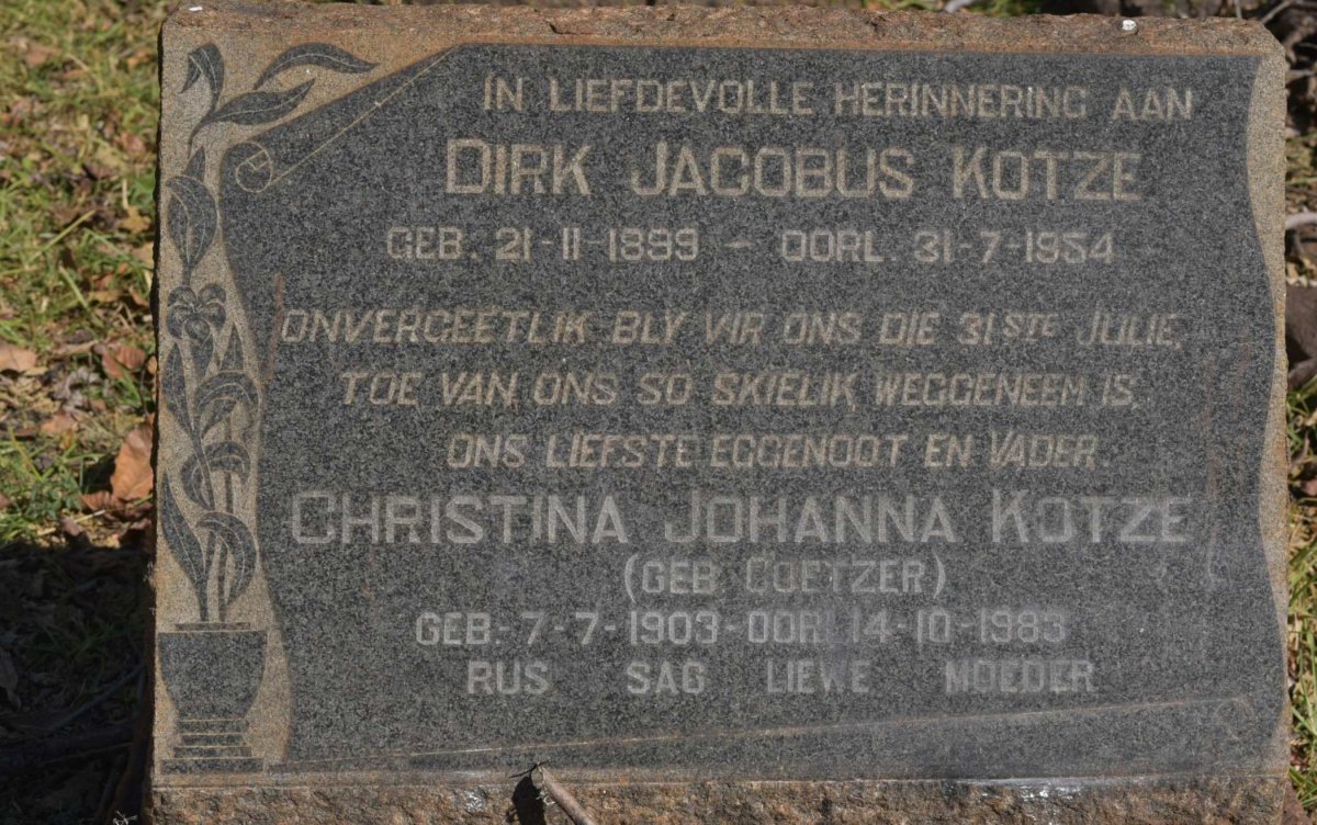 KOTZE Dirk Jacobus 1899-1954 &amp; Christina Johanna COETZER 1903-1983