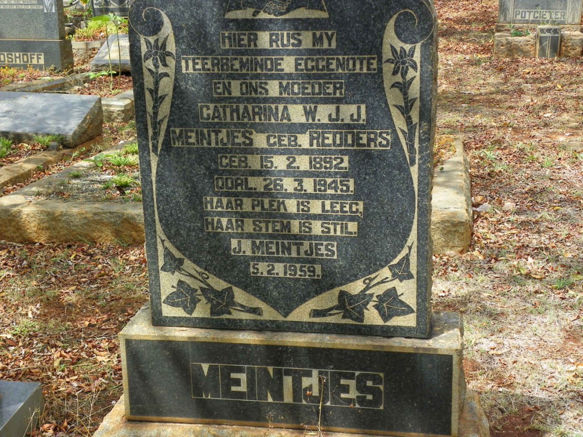 MEINTJES Catharina W.J.J. nee REDDERS 1892-1945 :: MEINTJES J. -1959