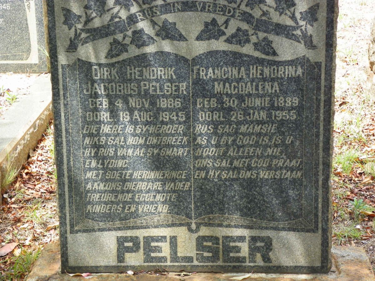 PELSER Dirk Hendrik Jacobus 1886-1945 &amp; Francina Hendrina Magdalena 1889-1955