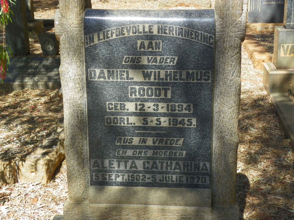 ROODT Daniel Wilhelmus 1894-1945 &amp; Aletta Catharina 1902-1970