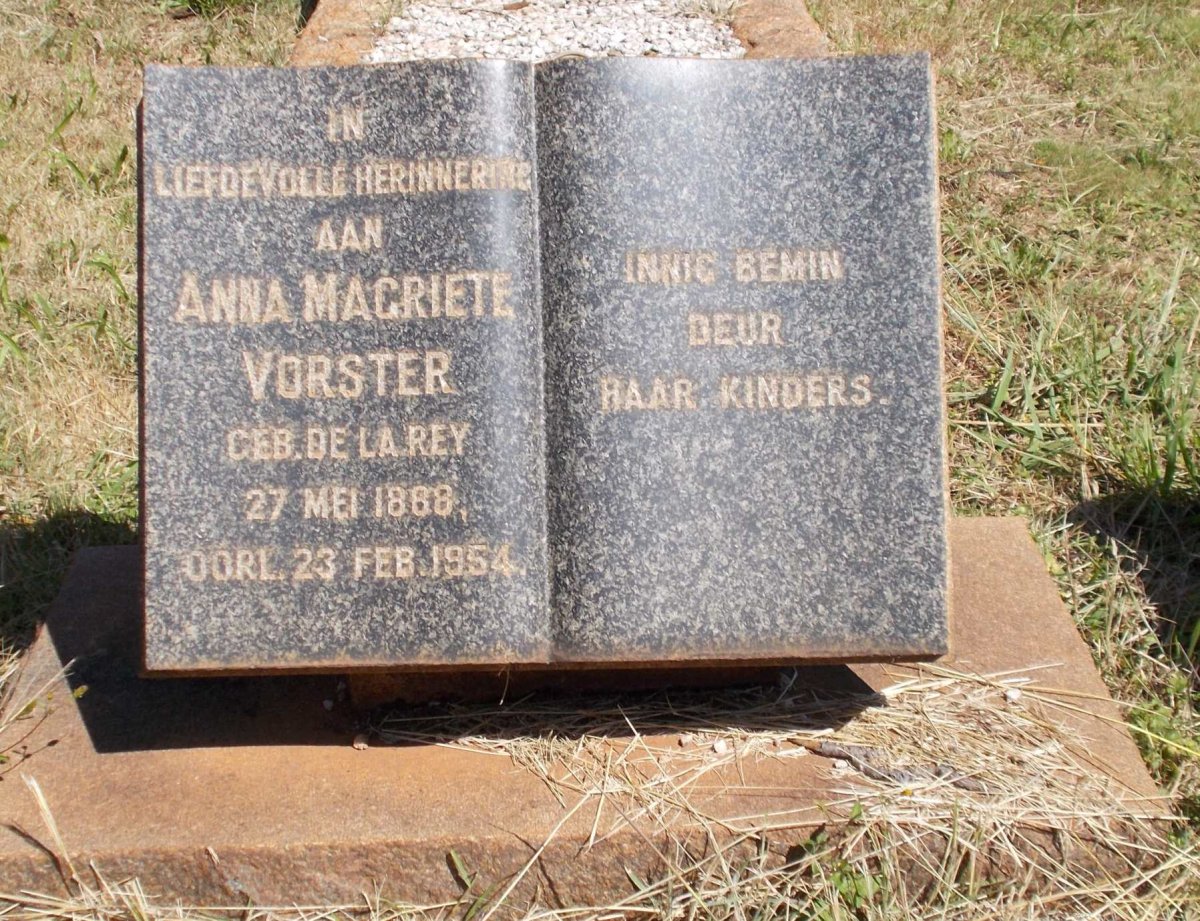 VORSTER Anna Magriete nee DE LA REY 1868-1954