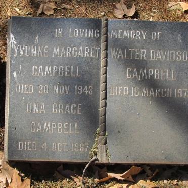 CAMPBELL Yvonne Margaret -1943 :: CAMPBELL Una Grace -1967 :: CAMPBELL Walter Davidson -1975