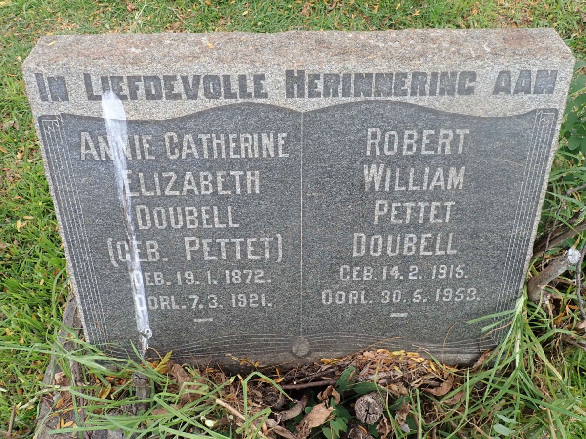 DOUBELL Annie Catherine Ellizabeth nee PETTET 1872-1921 :: DOUBELL Robert William Pettet 1915-1953 :: DOUBELL Gertjie 1943-1944