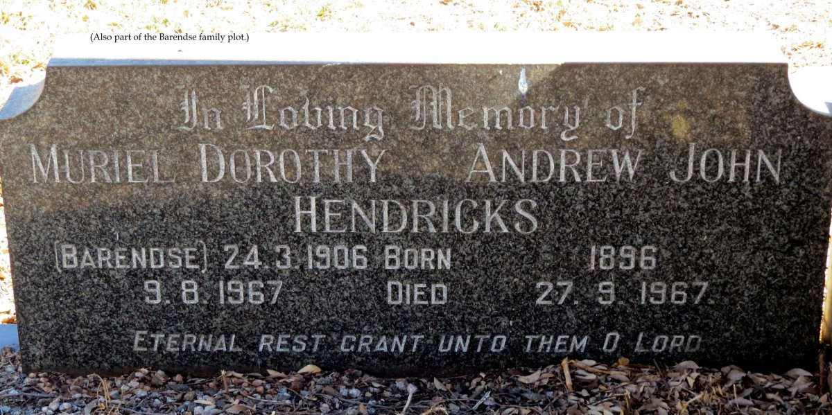HENDRICKS Andrew John 1896-1967 &amp; Muriel Dorothy BARENDSE 1906-1967