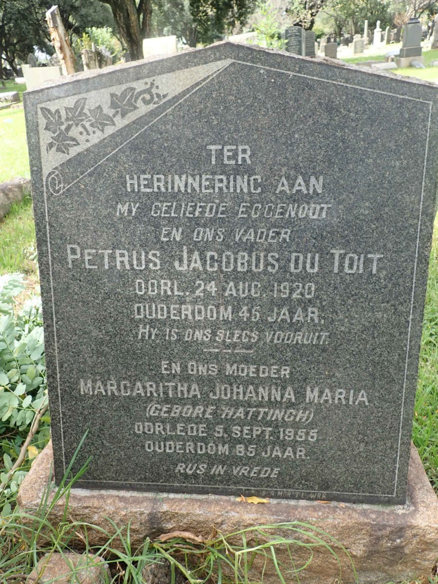 TOIT Petrus Jacobus, du -1920 &amp; Margaritha Johanna HATTINGH -1955