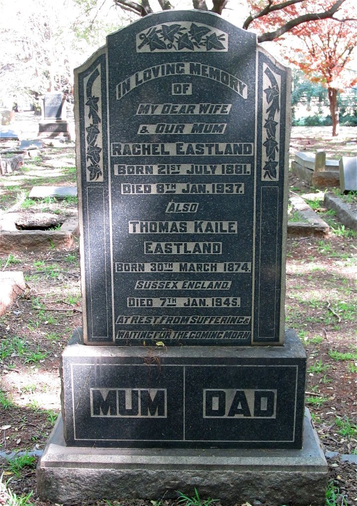 EASTLAND Thomas Kaile -1874-1945 &amp; Rachel 1881-1937