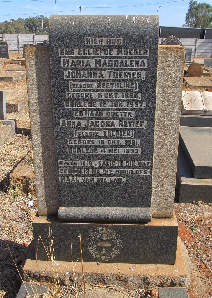 TOERIEN Maria Magdalena Johanna nee NEETHLING 1856-1937 :: RETIEF Anna Jacoba nee TOERIEN 1891-1933