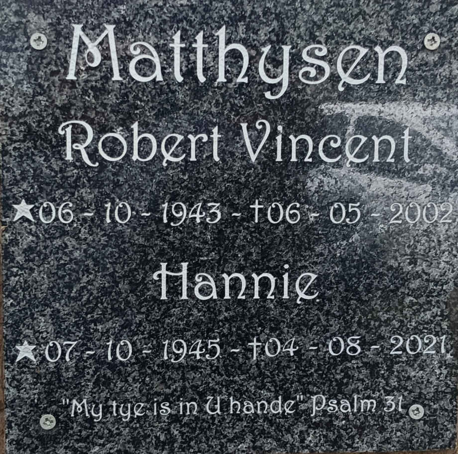 MATTHYSEN Robert Vincent 1943-2002 & Hannie 1945-2021