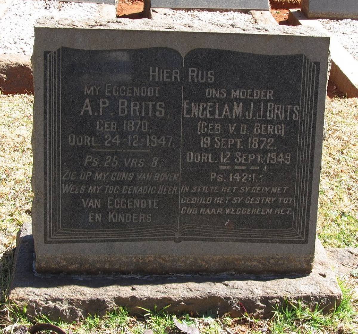 BRITS A.P. 1870-1947 &amp; Engela M.J.J. v.d. BERG 1872-1949